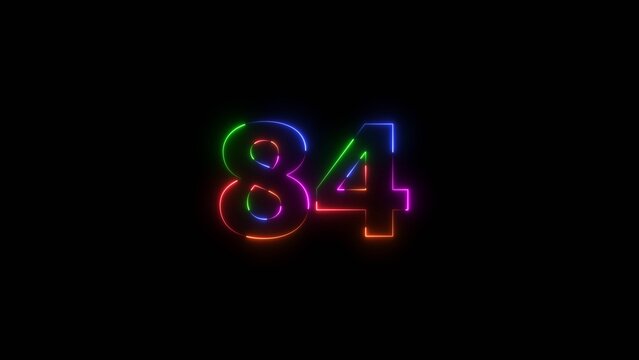 Glowing neon 84 number illustration. countdown 84 number neon text black background illustration.