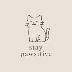 Stay Pawsitive: An illustration of a cat is designed in a minimalist style, the cat conveys a positive message of stay pawsitive