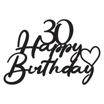 Elegant 30 Happy Birthday Script Lettering with Heart
