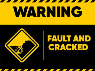 Safety Warning Sign for Fault and Cracked Ground Hazards