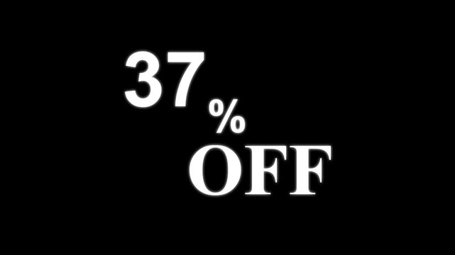 Abstract 37 Percent Off Discount Sale Animation. Minimalist White Text on Black Background for Retail Promotion and Marketing. 4k motion graphics animation.