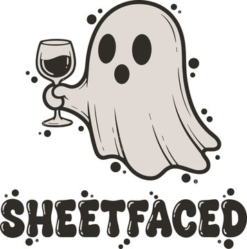 Sheet Faced Halloween Svg, Funny Ghost Drinking Wine Halloween Quote Svg, Sheet Faced Ghost Svg