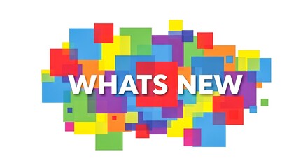 A vibrant and colorful display of the phrase what's new made up of square blocks isolated on white background