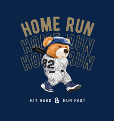 home run slogan with bear doll baseball player vector illustration