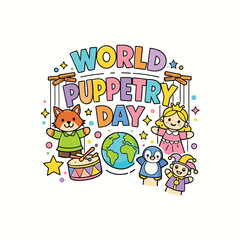 Colorful illustration celebrates world puppetry day with adorable animal puppets and a globe high-quality professional