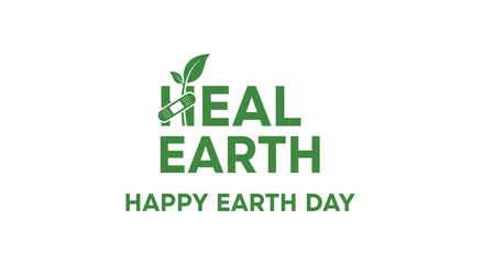 Fototapeta premium Earth Day vector graphic with 'Heal Earth Happy Earth Day' text