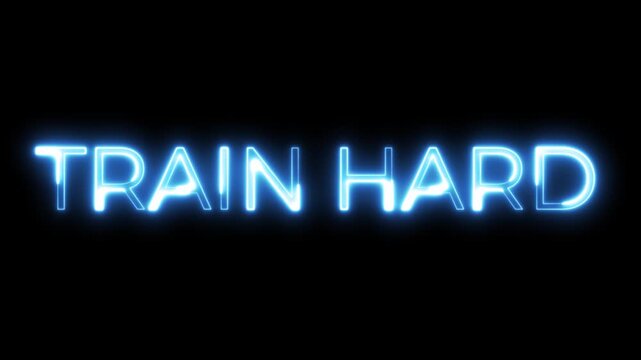 Train Hard Blue Neon Glowing Text Animation
