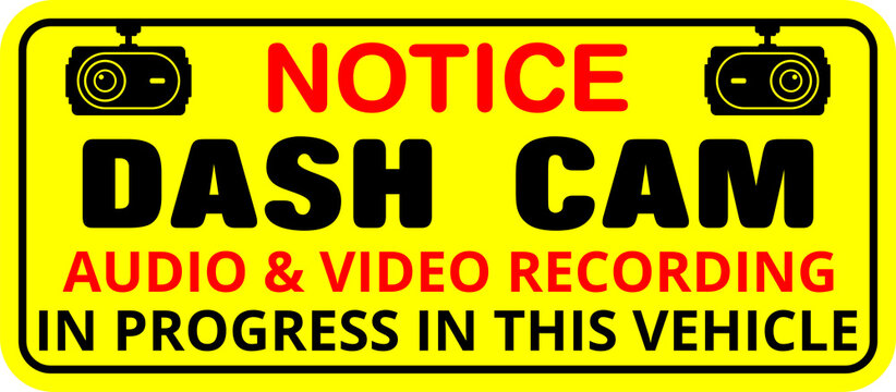 Security Warning Notice Sign for In-Vehicle Dash Cam On Board  Audio and Video Recording 
