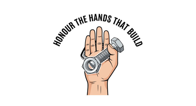 Hand with wrench and honour the hands that build text vector illustration