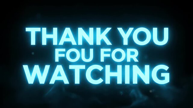 Neon text thank you for watching with blue glowing letters on black