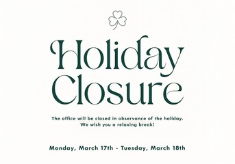 Obraz premium Holiday closure notice, office, business, shamrock, announcement st patricks day 2026 latest background