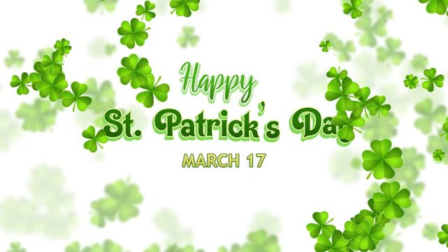 Happy St Patrick's Day Greetings - Clover Leaves Floating Background Loop - White 