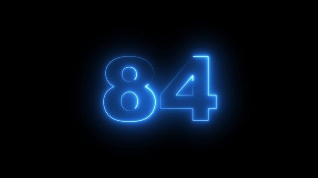 Abstract glowing neon text 84 number countdown icon. Glowing sign on black background