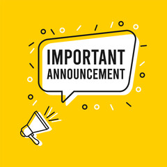 Megaphone with important announcement speech bubble template. Banner for business, marketing and advertising