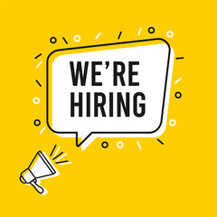 Megaphone with we're hiring speech bubble template. Banner for business, marketing and advertising