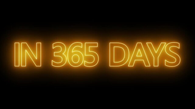 Animated glowing flickering neon text in 365 days. cinematic movie promo text - In 365 Days. neon in 365 Days text animation