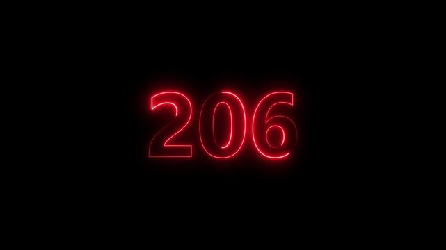 Neon number 206 glowing bright on black background 4k video..