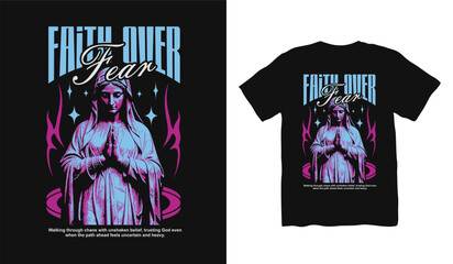 Faith Over Fear Christian Streetwear Vector T-shirt, Brutalism Design . Faith Graphic T shirt. Jesus T shirt Design for Print on Demand, Urban T-shirt Design