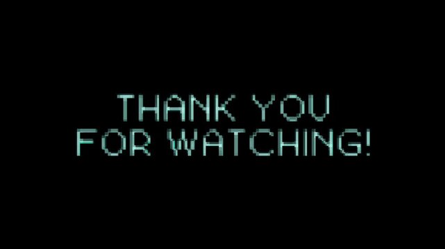 Thank You For Watching Message With Bad Glitch Effect
Animation of a computer message with digital text blinking and dirty glitch and twitch effect