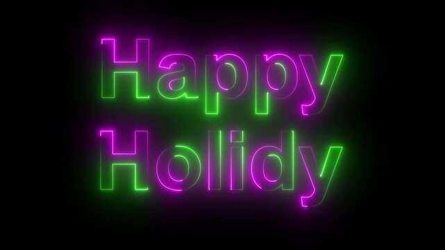 Glowing neon sign happy holidays text animation.