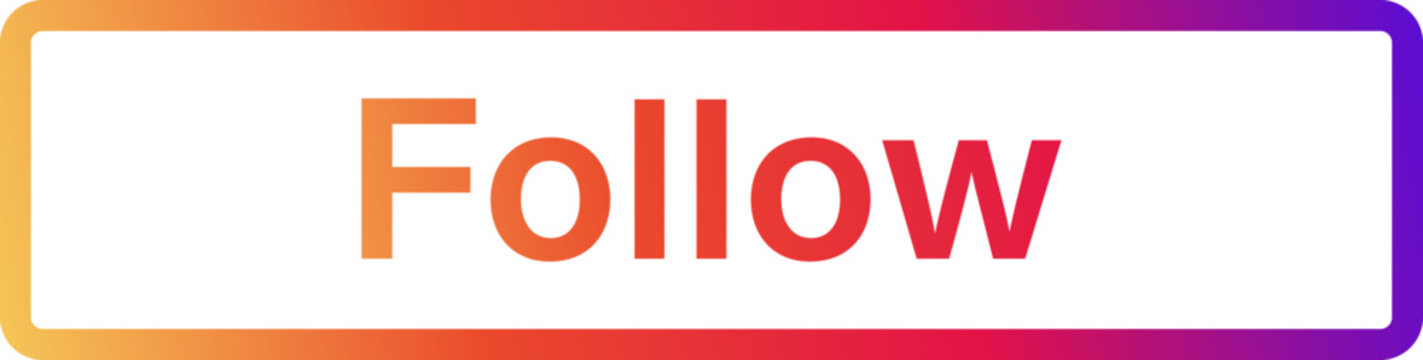 A modern, vibrant gradient button with the word 'Follow' displayed prominently in a bold sans-serif font against a black background