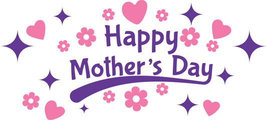 Happy Mother's Day greeting card with pink and purple flowers, hearts, and stars on EPS. VECTOR