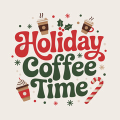 Holiday coffee time