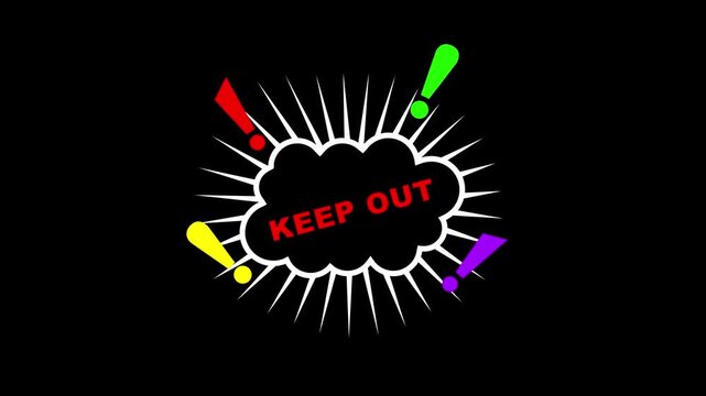 Keep Out Warning Sign Comic Book Style with Colorful Exclamation Marks on Black Background