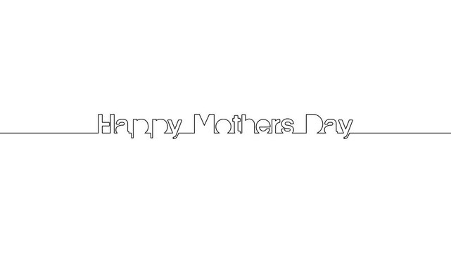 happy mothers day single line animated continuous typography intro celebration animation illustration video, happy mother's day text self drawing one line art