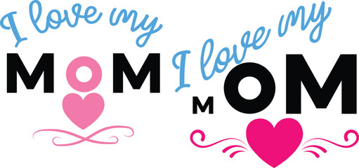 Mothers Day I love my mom text with hearts and swirls typography