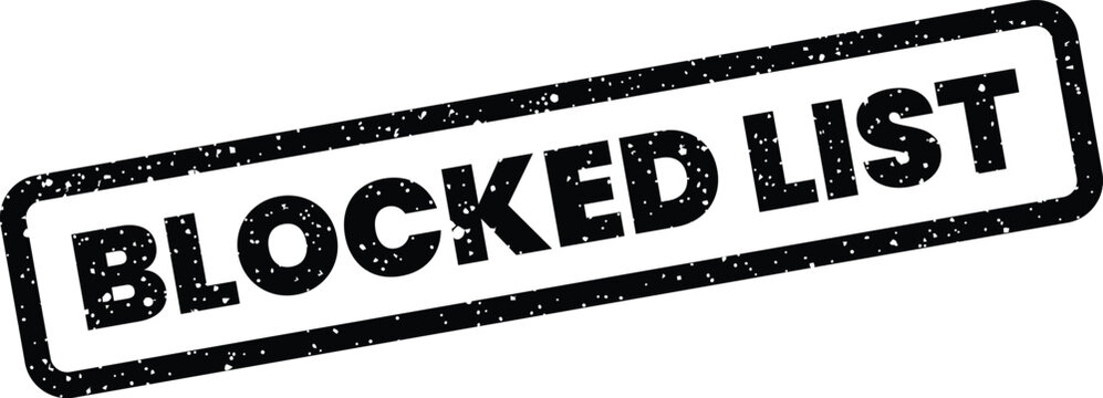 A grunge style rubber stamp with the bold text blocked list for administrative prohibitions or content restriction indicators