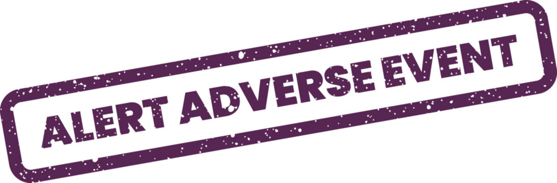 Distressed rectangular message stamp showing alert adverse event for medical or safety incidents