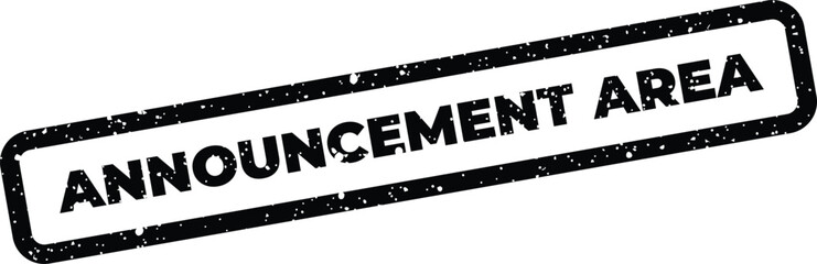 Fototapeta premium Distressed rectangular rubber stamp showing announcement area text with a textured ink imprint on a surface