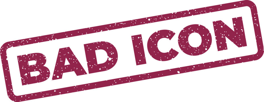 Distressed rectangular seal featuring the text BAD ICON, representing a problematic graphical symbol or user interface element