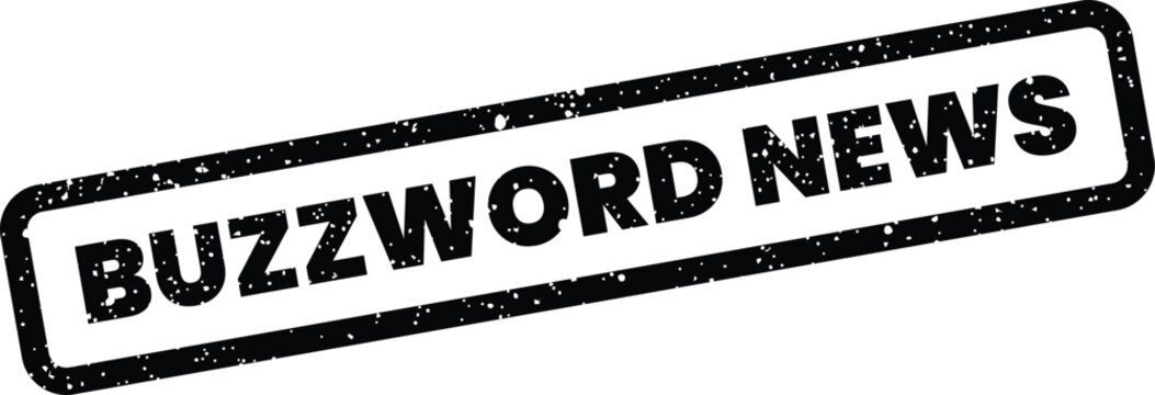 Distressed rubber stamp displaying buzzword news text, indicating trending information or a popular media topic