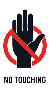 No Touching Sign Prohibition Symbol Warning Sign