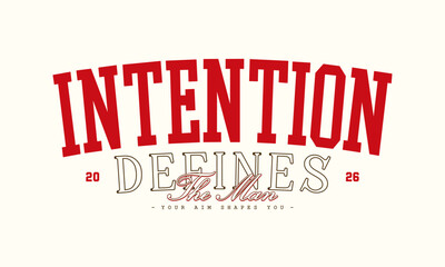 Retro typography college varsity motivational quote slogan print for graphic tee t shirt or sweatshirt - Vector