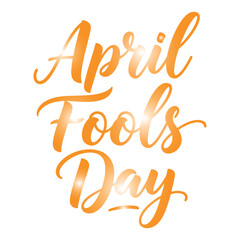 Obraz premium Celebrating april fools day with stylish orange cursive text design