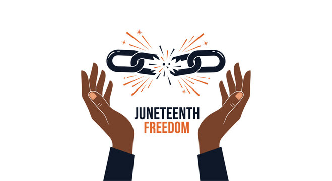Pair of hands reaches towards a broken black chain in a symbolic representation of freedom and liberation for a Juneteenth celebration.