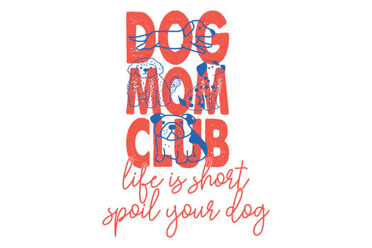 Dog Mom Mum Club EPS T-shirt Design