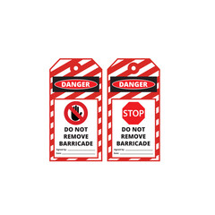 White and red danger do not remove barricade hanging labels on a white background