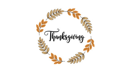 Festive Thanksgiving wreath made of autumn leaves in shades of brown and orange surrounding elegant calligraphy on white background.