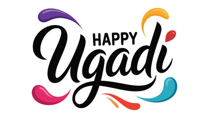 happy ugadi colorful calligraphy typography design with decorative festive splash elements on clean background illustration © VectAmaze