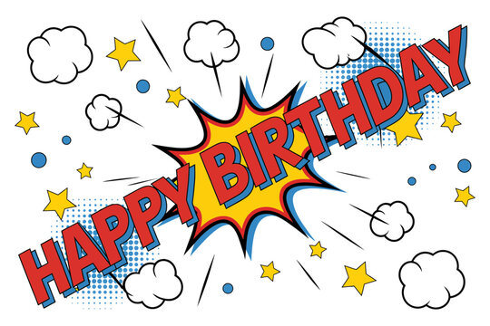 A colorful comic book style happy birthday illustration with clouds and stars