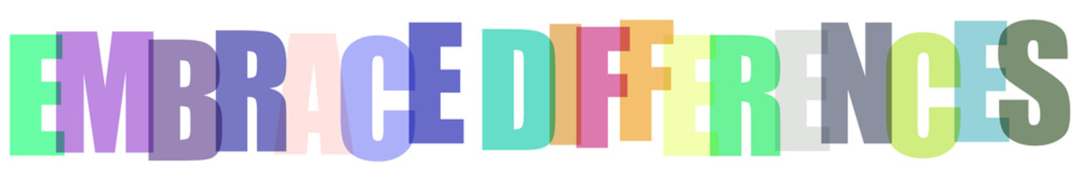Colorful 3 d block letters spelling embrace differences on black background