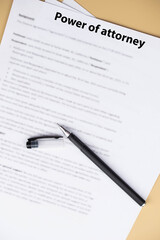 Power of Attorney legal document on desk, official authorization to act on someone&rsquo;s behalf, symbol of trust, responsibility, and financial or medical decision making.