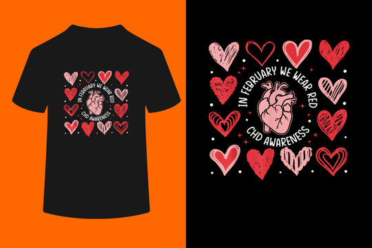 in February We Wear Red CHD Awareness Heart Disease Month T-Shirt
