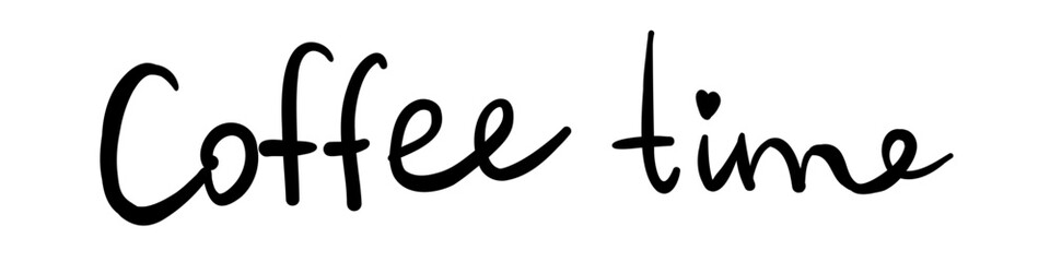 Vector hand drawn phrase coffee time with heart dot on white background. Cute black and white playful lettering illustration for cafe poster, menu, mug print, social media, cozy branding design.