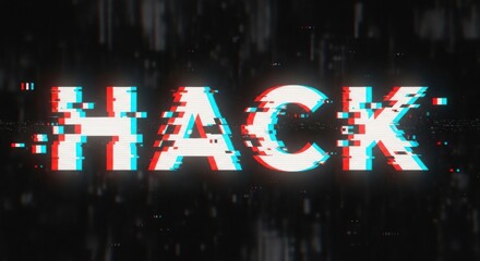 Glitch Effect HACK Text on Dark Background Digital Art.