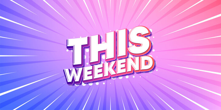 This weekend sun rays gradient banner. Light burst background. This weekend tag. Special offer sign. Sale promotion symbol. Gradient sun rays. Sunburst light. Vector